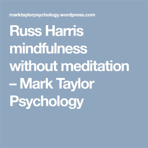 Russ Harris Mindfulness Without Meditation Mindfulness Personality