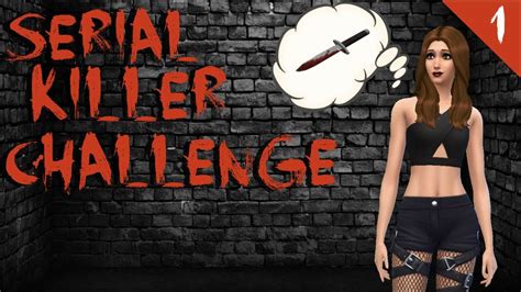 Serial Killer Challenge Part The Sims Youtube
