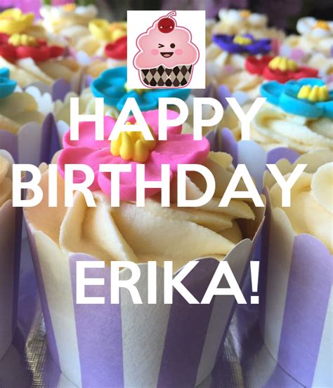 Happy Birthday Erika Poster Alex Keep Calm O Matic
