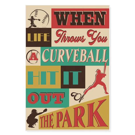 Baseball Lovers When Life Throws You A Curveball Hit It Out Of The Park