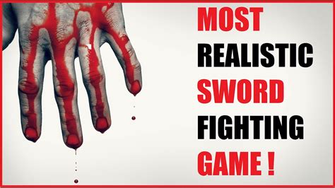 Most Realistic Sword Fighting Game Youtube