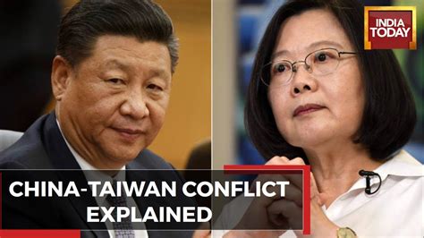 China Taiwan Conflict Reasons History And Current Tensions Explained Youtube