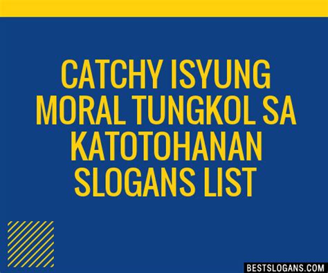 100 Catchy Isyung Moral Tungkol Sa Katotohanan Slogans 2024