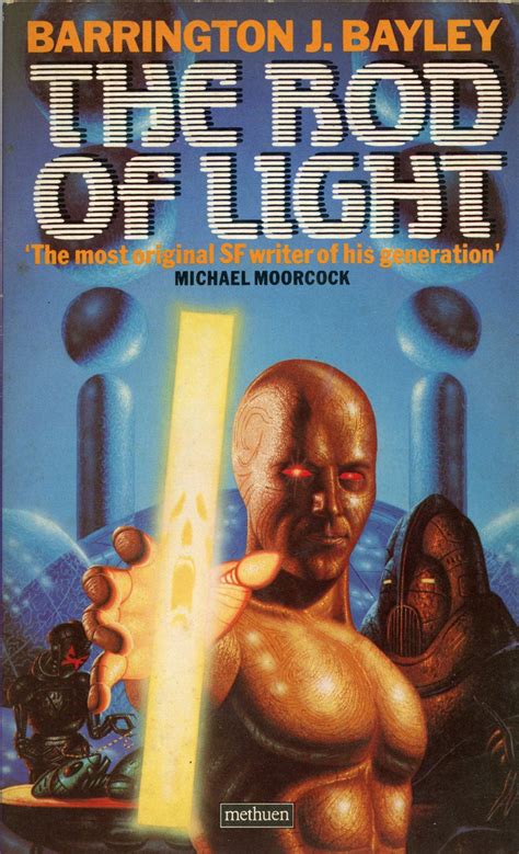 The Rod Of Light Barrington J Bayley First Edition