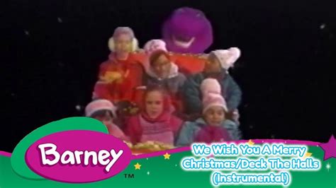 Barney We Wish You A Merry Christmasdeck The Halls Instrumentals