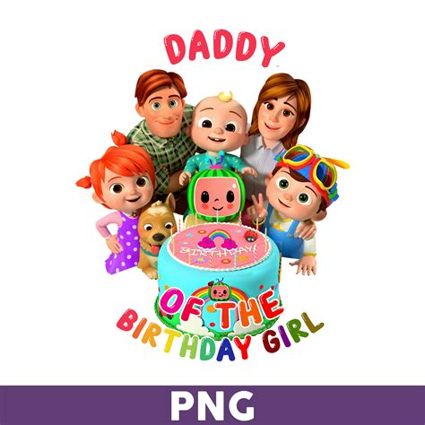 Daddy Of The Birthday Png, Cocomelon Png, Cocomelon Of The