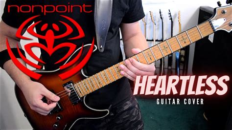Nonpoint Heartless Guitar Cover Youtube