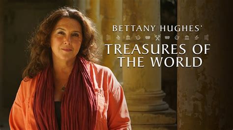 Bettany Hughes Treasures Of The World Own It On Digital Download And