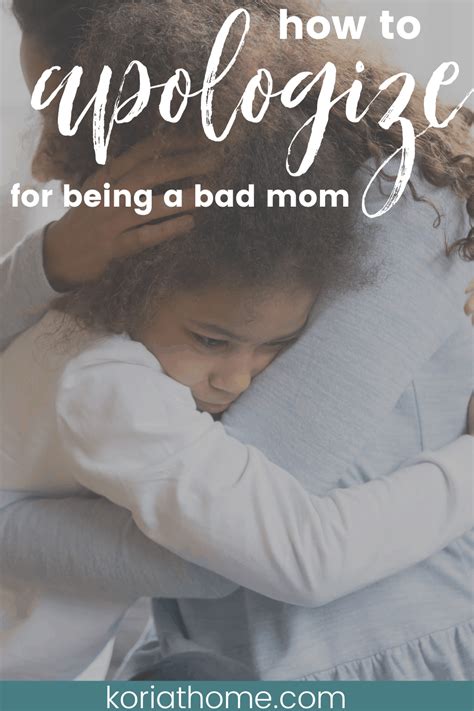 how to apologize for being a bad mom how to apologize bad mom mom moment