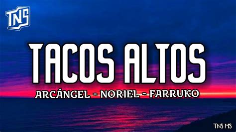 Pegar Loco Alcohol Tacos Altos Arcangel Letra Molestia Censura Cerca