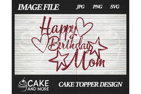 Happy Birthday Mom Cake Topper Gráfico Por Lookitzcake · Creative Fabrica