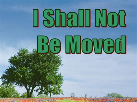 I Shall Not Be Moved Acts 2024 Apostle Paul Free Powerpoint