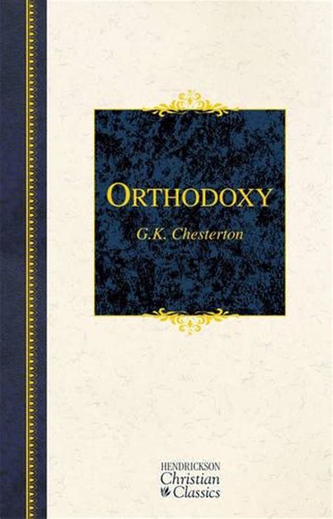 orthodoxy by g k chesterton english hardcover book free shipping 9781598560510 ebay