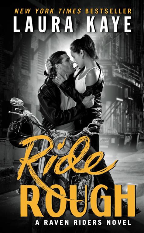 Ride Rough Raven Riders By Laura Kaye Goodreads