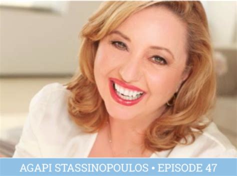 Episode 47 Agapi Stassinopoulos Wake Up To The Joy Of You Kathy Smith