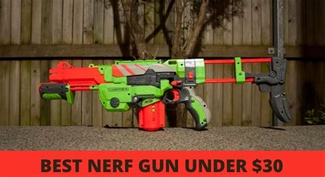 10 Best Nerf Gun Under 30 Reviews And Buyers Guide