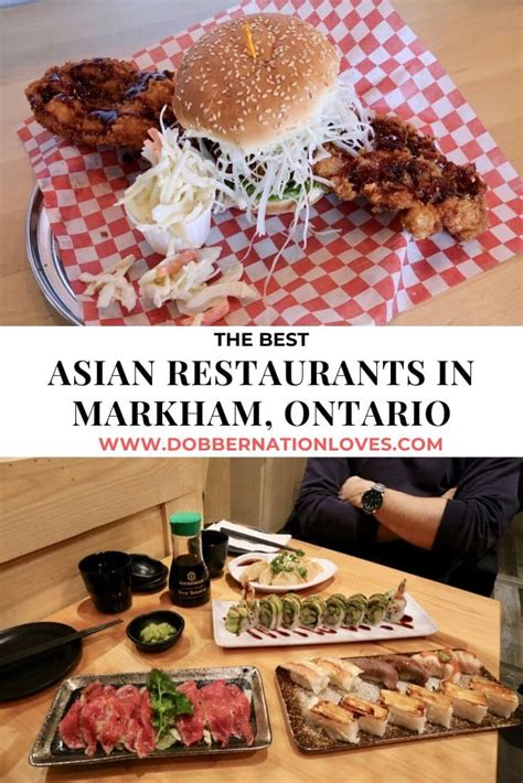best asian markham restaurants dobbernationloves