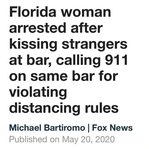 Florida Woman Arrested After Kissing Strangers At Bar Calling 911 On Same Bar For Violating
