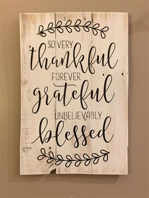 So Very Thankful Forever Grateful Unbelievably Blessed Sign Wood Sign