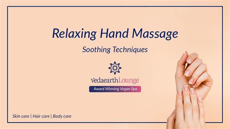 Relaxing Hand Massage Expert Tips Youtube