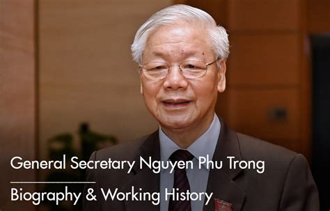 Biography Of Vietnam General Secretary Nguyen Phu Trong Positions And Working History Vietnam