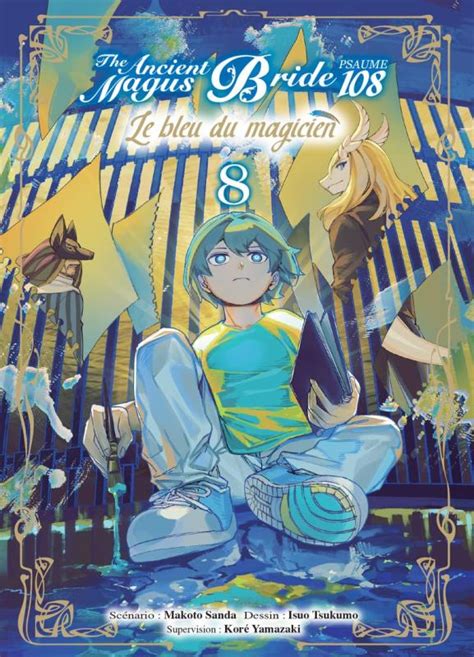 The Ancient Magus Bride Psaume 108 Le Bleu Du Magicien T8 Manga