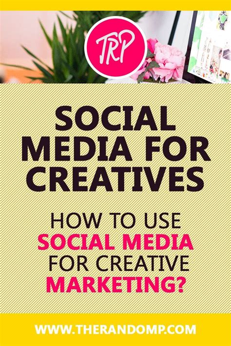 Effective Social Media Marketing For Creatives In 10 Minutes Social