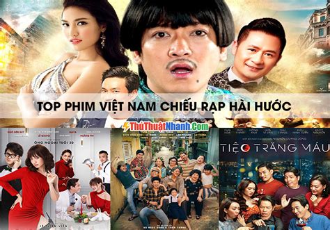 100 Phim Chiếu Rạp Việt Nam Hài Hước HÓt HÒn HỌt