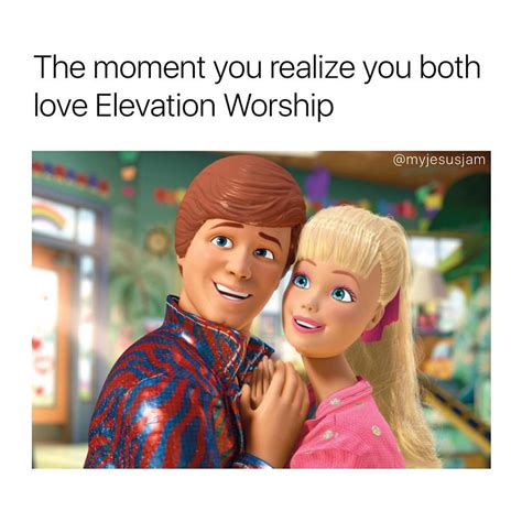 The Moment You Realize You Both Love Elevation Worship Funny