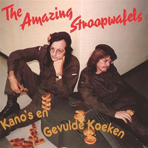 Amazon Music The Amazing Stroopwafelsのkanos En Gevulde Koeken Jp