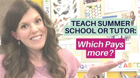 Teaching Summer School Vs Tutoring Which Pays More Youtube