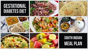 Gestational Diabetes South Indian Diet Plan Eat 6 Times A Day In