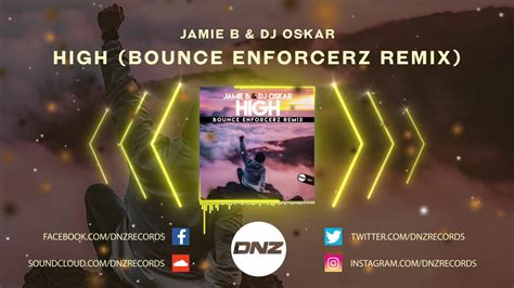 DNZF630 JAMIE B DJ OSKAR HIGH BOUNCE ENFORCERZ REMIX Official