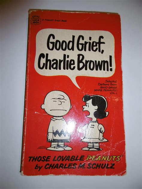 Charles M Schulz Good Grief Charlie Brown Selected Cartoons From
