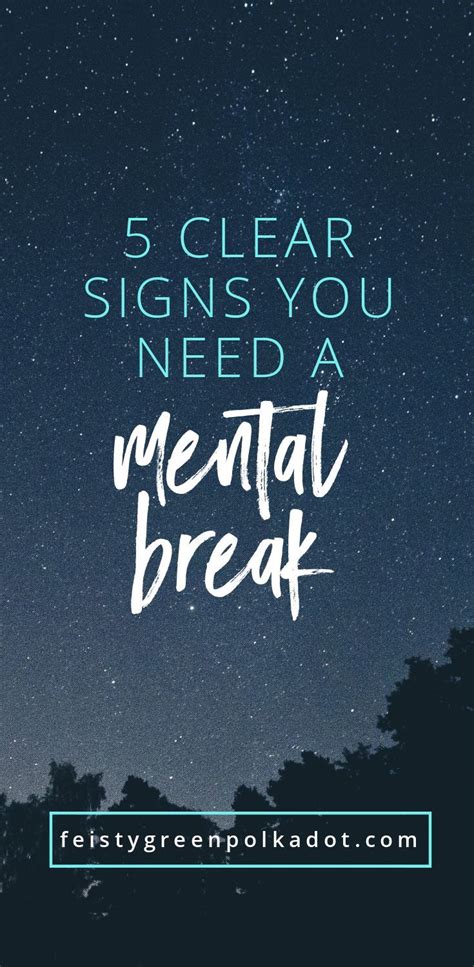 5 Signs You Need To Take A Mental Break Mental Break Mental Stress