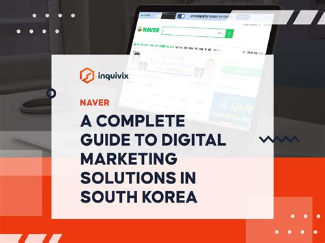 Naver A Complete Guide To Digital Marketing In South Korea