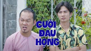 Video hài Hài C I AU H NG Long p Trai Nh t C ng Hu nh Ph ng Tuy n M p Ph ng