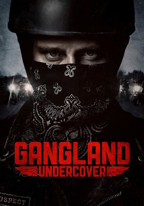 Gangland Undercover Season Watch Episodes Streaming Online
