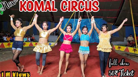 komal circus कोमल सर्कस 🎪 circus full show in 4k youtube