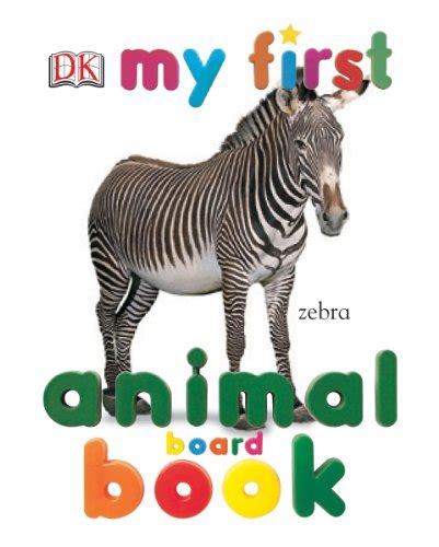 My First Animal Board Book My 1st Board Books Kindle Edition By Dk