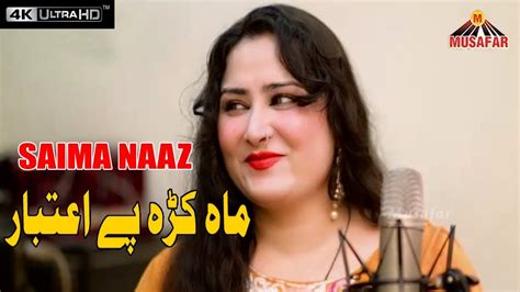 Saima Naz New Song 2019 Pashto Songs Hd Video Musafar Music Youtube