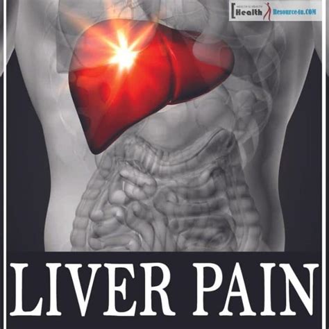 Liver Pain Causes Location Symptoms And Treatment