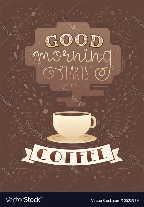 Morning Coffee Cup Lettering Poster Royalty Free Vector