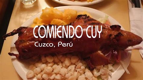 Comiendo Cuy Cuzco 1 Youtube