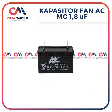 Kapasitor Fan AC 1 8 Uf Merk MC Kaki 2 Capasitor Mikro Kipas Outdoor