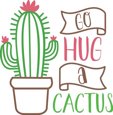 Go Hug A Cactus Svg Etsy