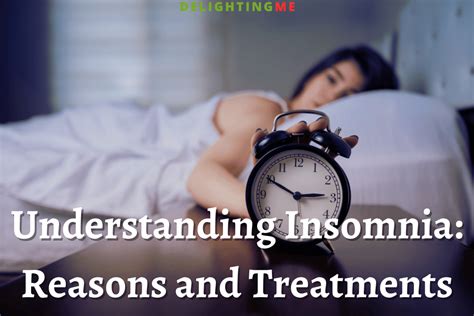 Understanding Insomnia Reasons And Treatments