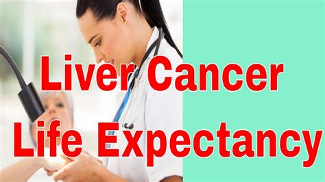 Stage 4 Liver Cancer Life Expectancy Youtube