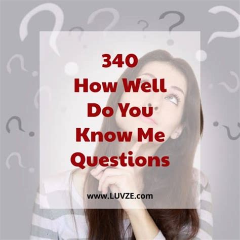 340 How Well Do You Know Me Questions For Couples Or Friends