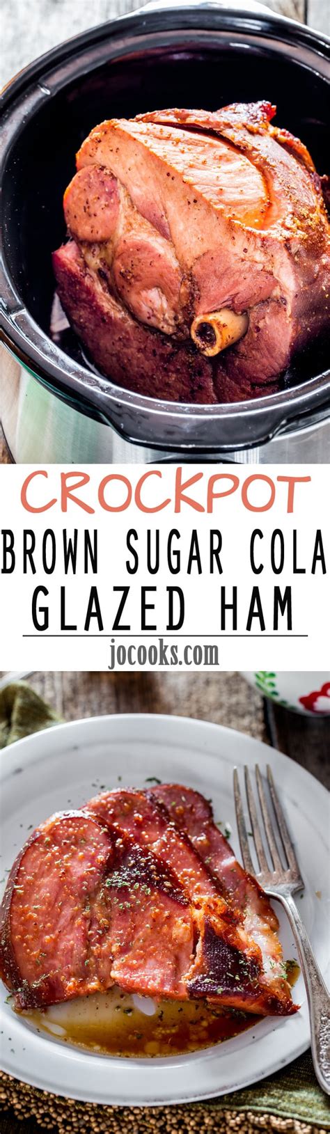 Crockpot Brown Sugar Cola Glazed Ham Jo Cooks